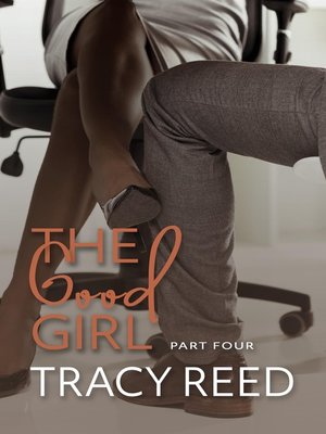 cover image of The Good Girl Part Four